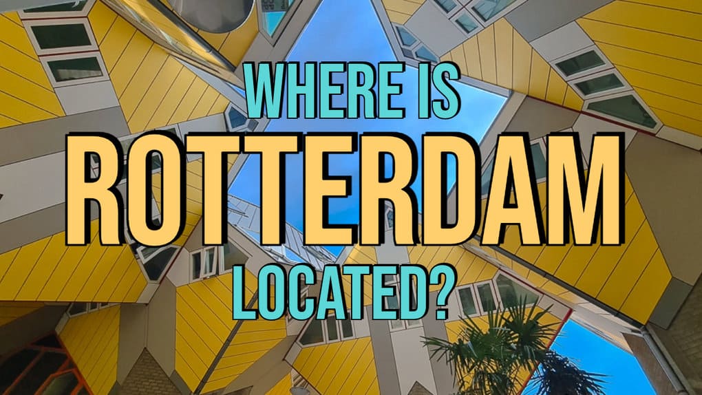 Where Is Rotterdam Located? – 2023